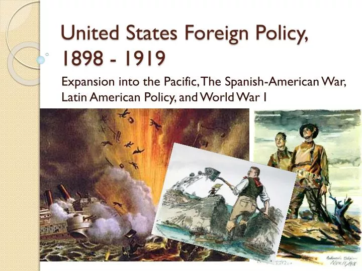 united states foreign policy 1898 1919