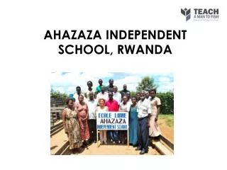 AHAZAZA INDEPENDENT SCHOOL, RWANDA