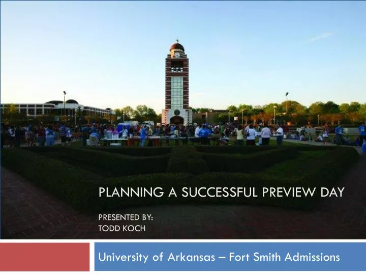 planning a successful preview day presented by todd koch