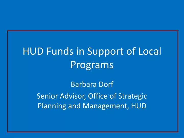 hud funds in support of local programs