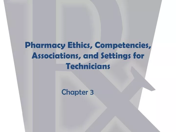 pharmacy ethics competencies associations and settings for technicians