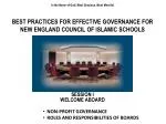 In the Name of God, Most Gracious, Most Merciful BEST PRACTICES FOR EFFECTIVE GOVERNANCE FOR