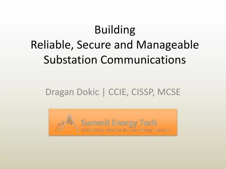 building reliable secure and manageable substation communications