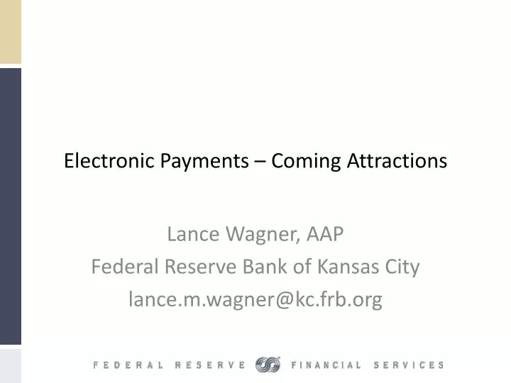 electronic payments coming attractions
