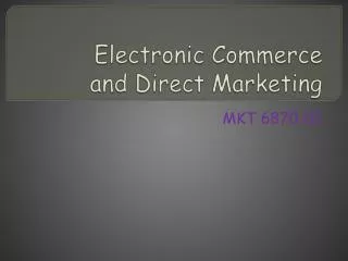 Electronic Commerce and Direct Marketing