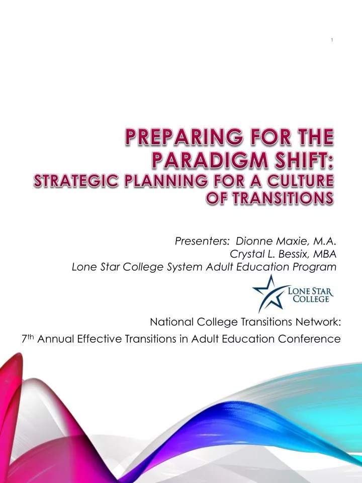 preparing for the paradigm shift strategic planning for a culture of transitions