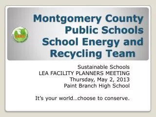 Montgomery County Public Schools School Energy and Recycling Team