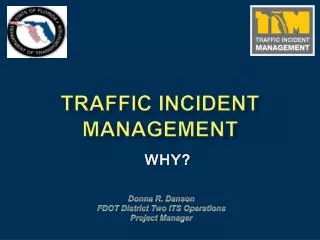 Traffic INCIDENT MANAGEMENT