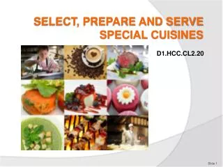 SELECT, PREPARE AND SERVE SPECIAL CUISINES