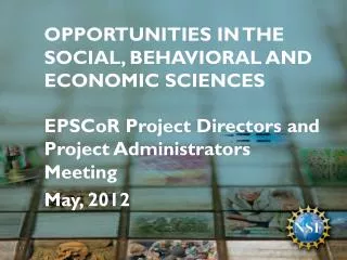 Opportunities in the Social, Behavioral and Economic Sciences