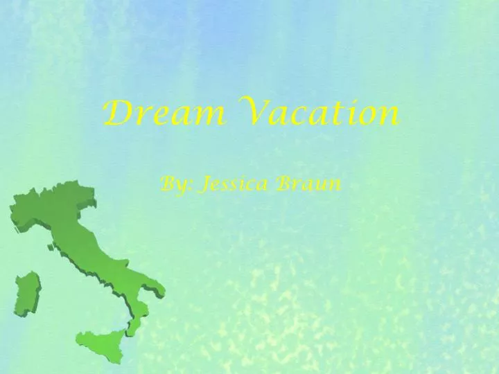 dream vacation