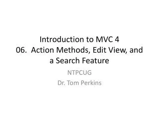 Introduction to MVC 4 06. Action Methods, Edit View, and a Search Feature