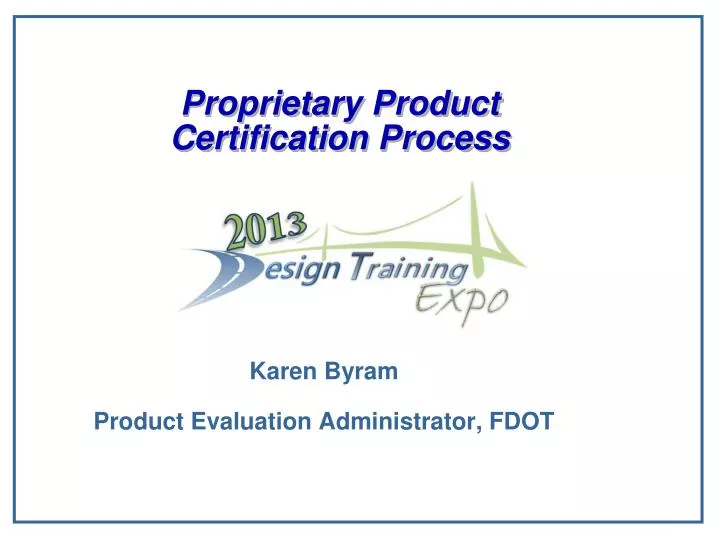 proprietary product certification process