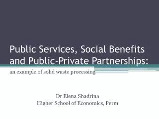 Public Services, Social Benefits and Public-Private Partnerships: