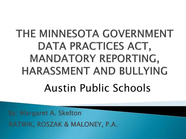 the minnesota government data practices act mandatory reporting harassment and bullying