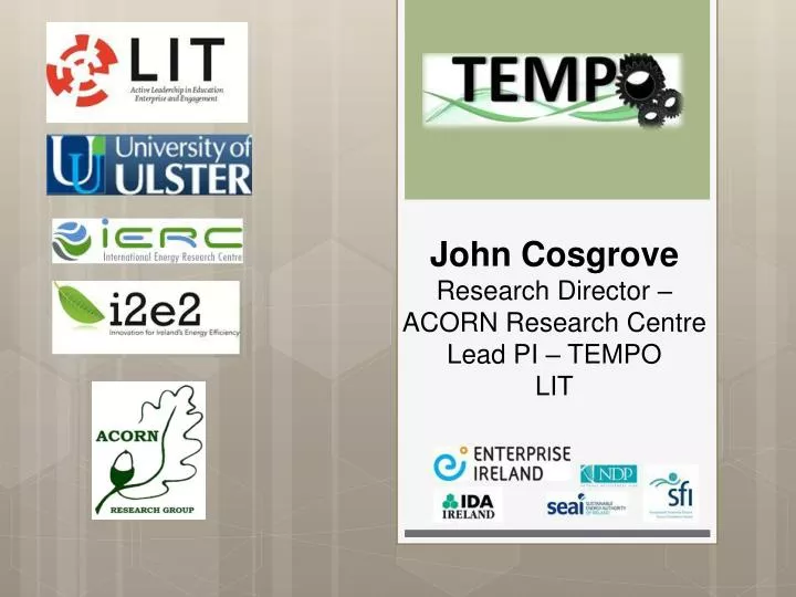 john cosgrove research director acorn research centre lead pi tempo lit