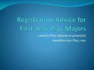 Registration Advice for First-Year Psyc Majors