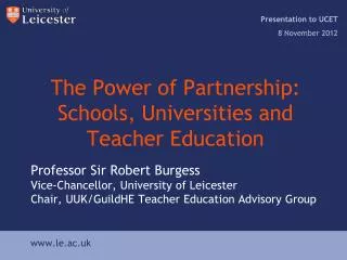The Power of Partnership: Schools, Universities and Teacher Education