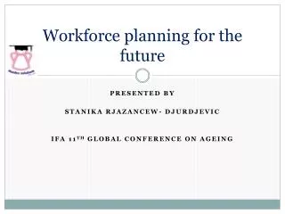 Workforce planning for the future
