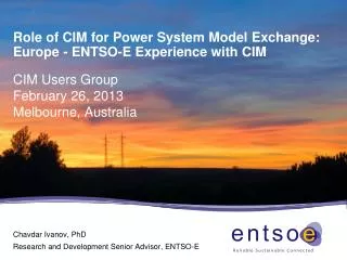 Role of CIM for Power System Model Exchange: Europe - ENTSO-E Experience with CIM