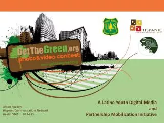 A Latino Youth Digital Media and Partnership Mobilization Initiative