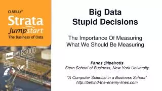 Big Data Stupid Decisions The Importance Of Measuring What We Should Be Measuring