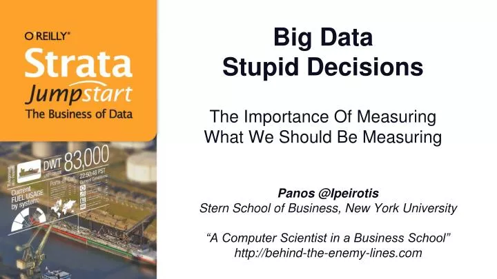 big data stupid decisions the importance of measuring what we should be measuring