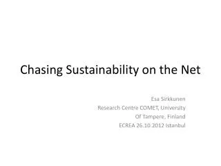 Chasing Sustainability on the Net