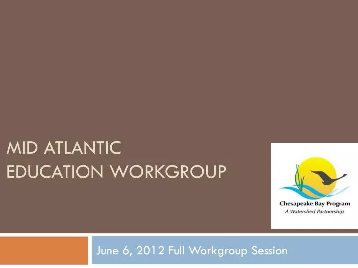 mid atlantic education workgroup