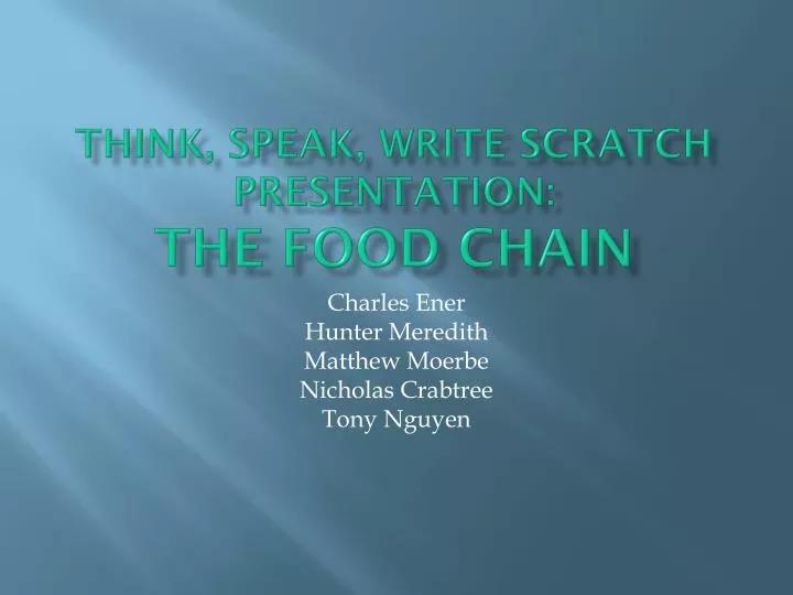 think speak write scratch presentation the food chain