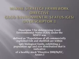 Marine Strategy Framework Directive Good Environmental Status (GES) on Descriptor 3