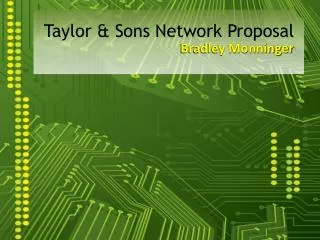 Taylor &amp; Sons Network Proposal