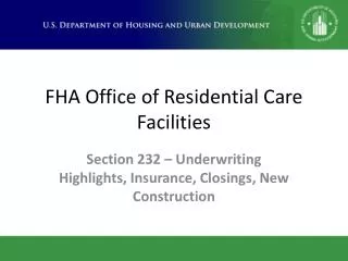 FHA Office of Residential Care Facilities