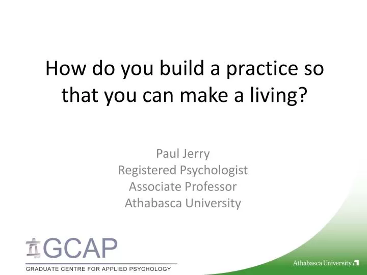 how do you build a practice so that you can make a living
