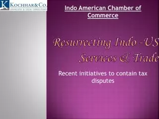 Resurrecting Indo -US Services &amp; Trade