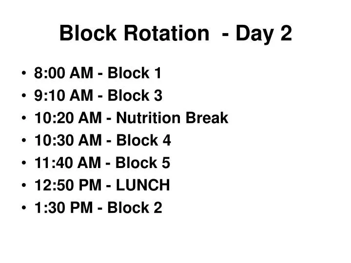 block rotation day 2