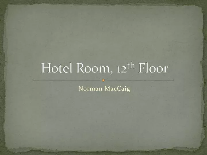 hotel room 12 th floor