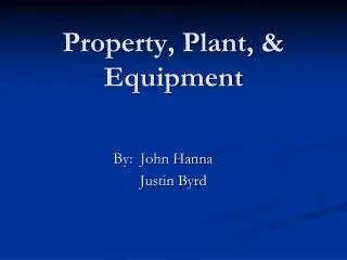 Property, Plant, &amp; Equipment