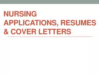 Nursing Applications, resumes &amp; cover letters