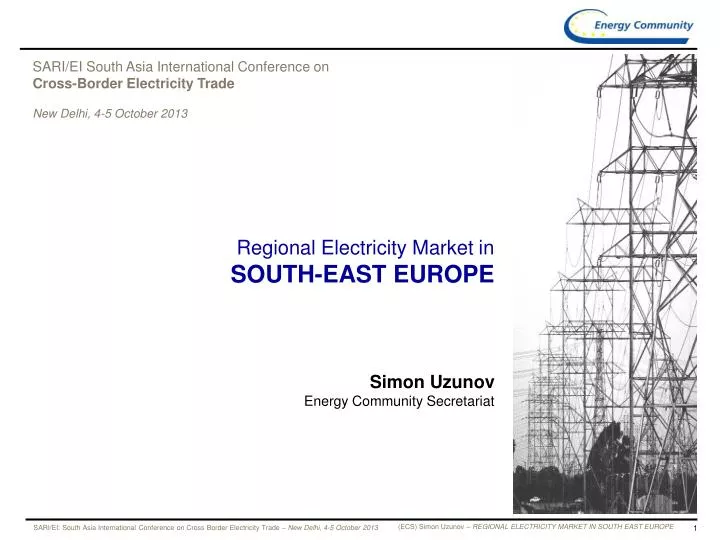 regional electricity market in south east europe simon uzunov energy community secretariat