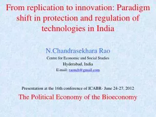 N.Chandrasekhara Rao Centre for Economic and Social Studies Hyderabad, India