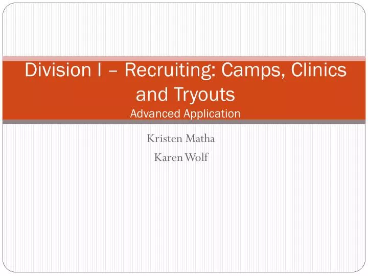 division i recruiting camps clinics and tryouts advanced application