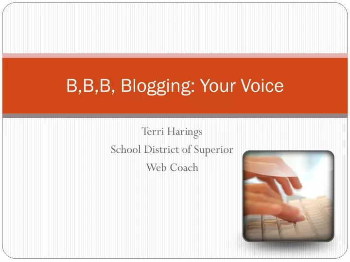 b b b blogging your voice