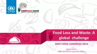Food Loss and Waste: A global challenge