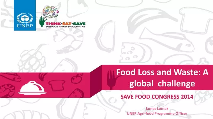 food loss and waste a global challenge