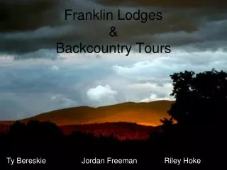 Franklin Lodges &amp; Backcountry Tours