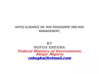 AHTEG GUIDANCE ON RISK ASSEEEMENT AND RISK MANAGEMENT,