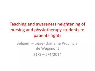 Teaching and awareness heightening of nursing and physiotherapy students to patients rights