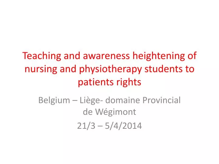 teaching and awareness heightening of nursing and physiotherapy students to patients rights