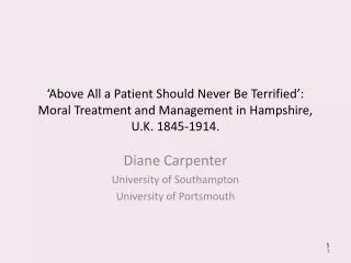 Diane Carpenter University of Southampton University of Portsmouth